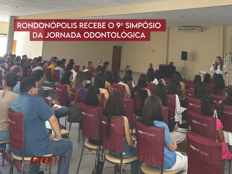 Rondonópolis recebe o 9º Simpósio da Jornada Odontológica 