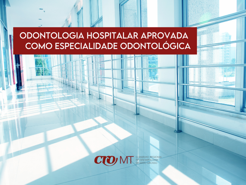 Odontologia Hospitalar como especialidade Odontológica