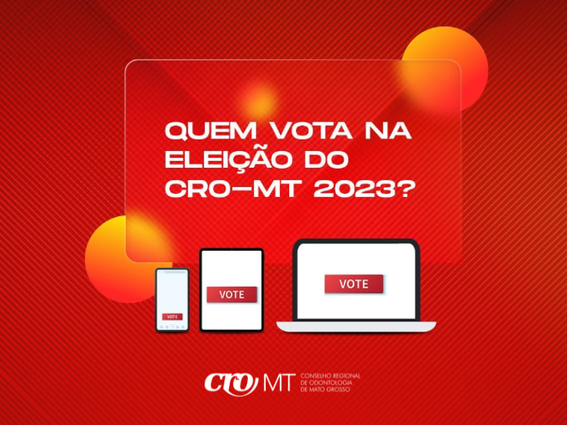 Quem vota na Eleição do CRO 2023?