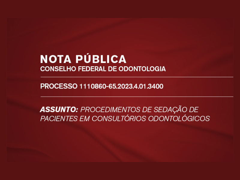 NOTA PÚBLICA DO CONSELHO FEDERAL DE ODONTOLOGIA