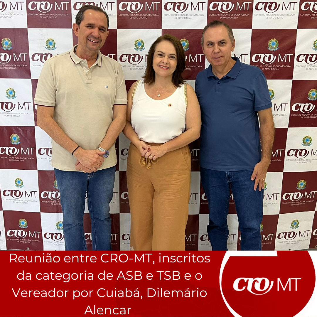 Reunião entre CRO-MT, categoria de ASB e TSB e Vereador