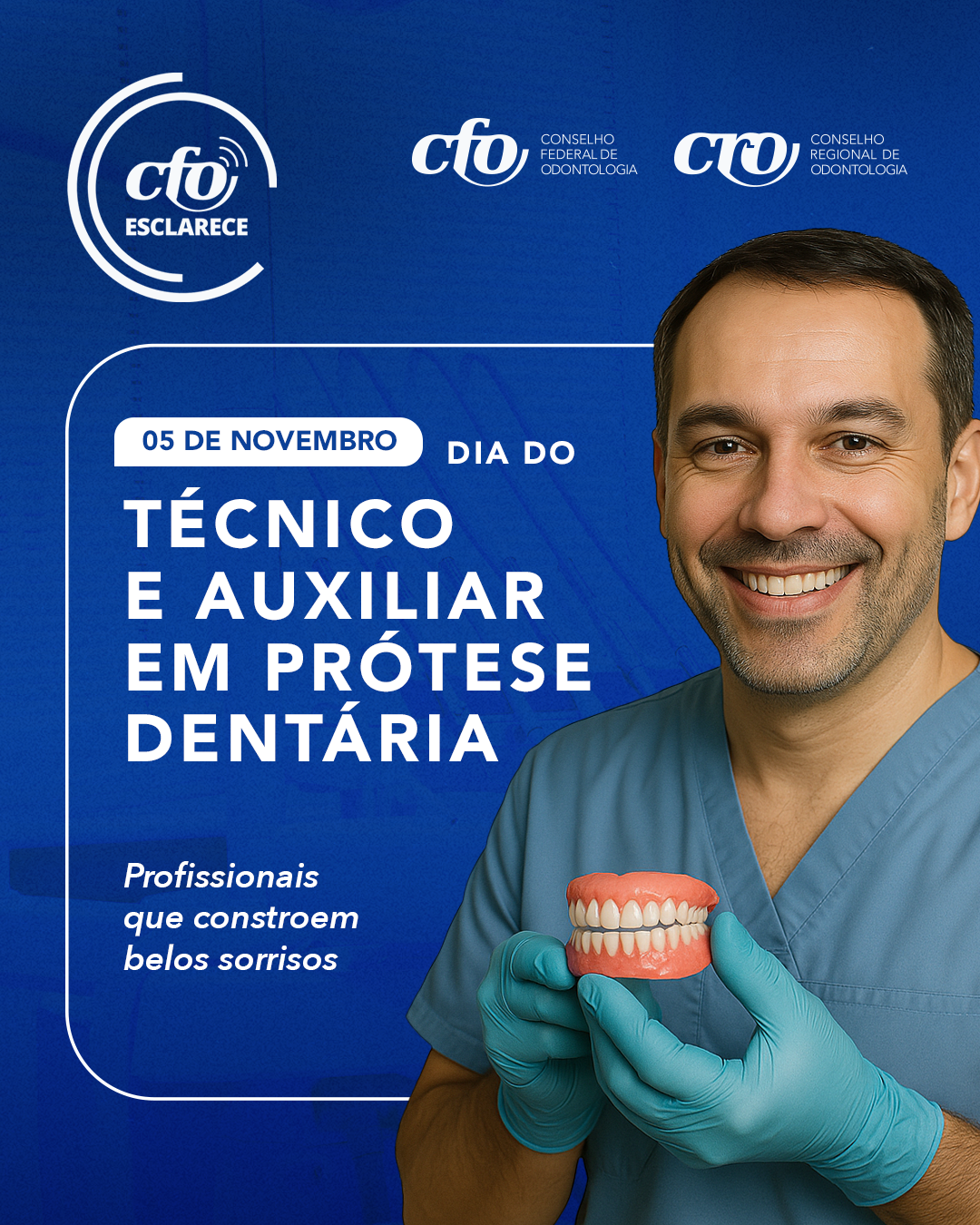 Dia do Técnico e Auxiliar em Prótese Dentária